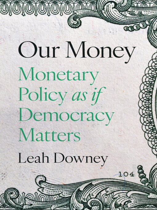 Title details for Our Money by Leah Downey - Available
